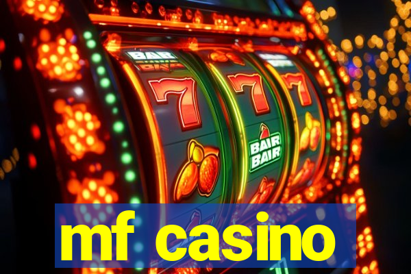 mf casino